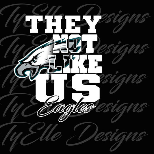 Eagles They Not Like Us Template ( DIGITAL FILE)